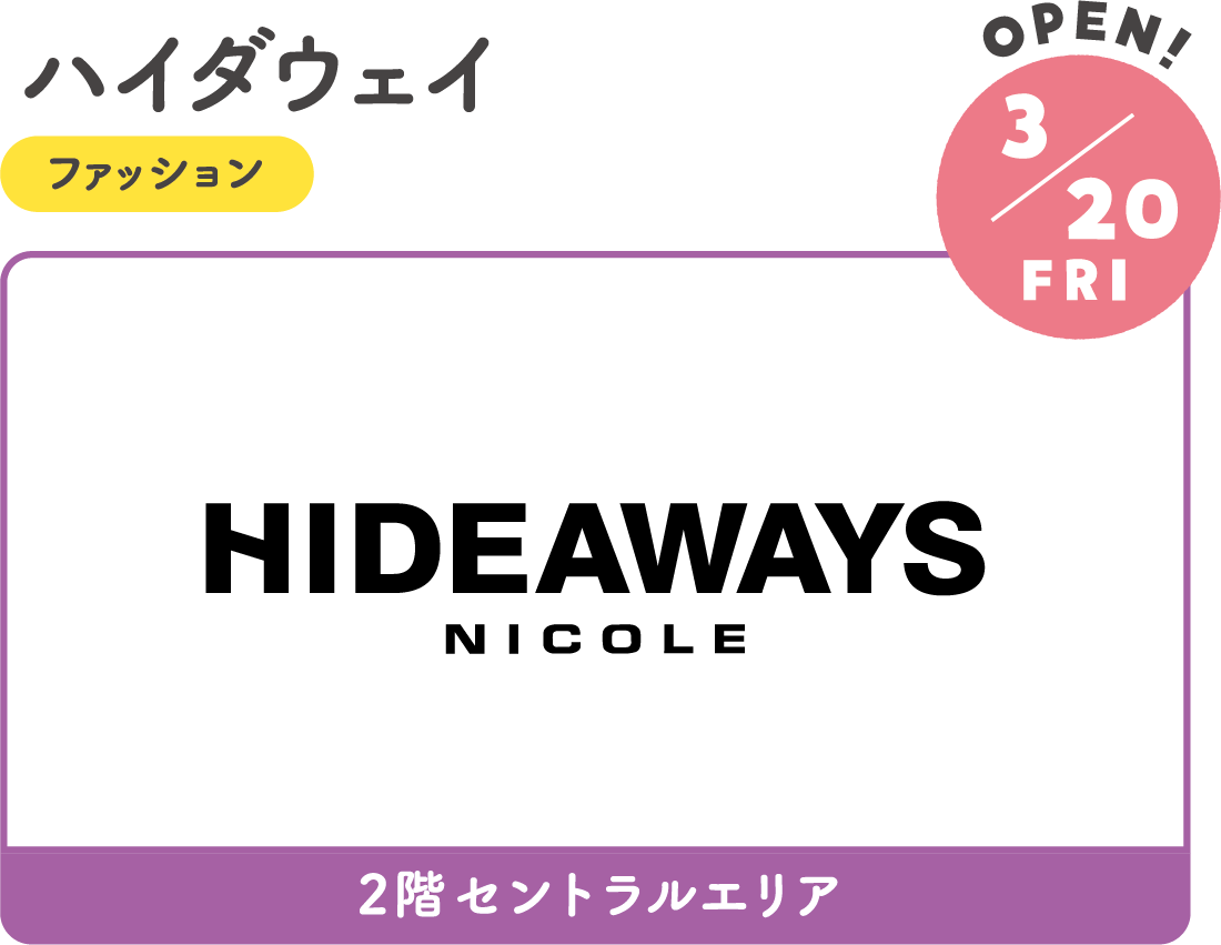 3.20FRI　RENEWAL!　ハイダウェイ