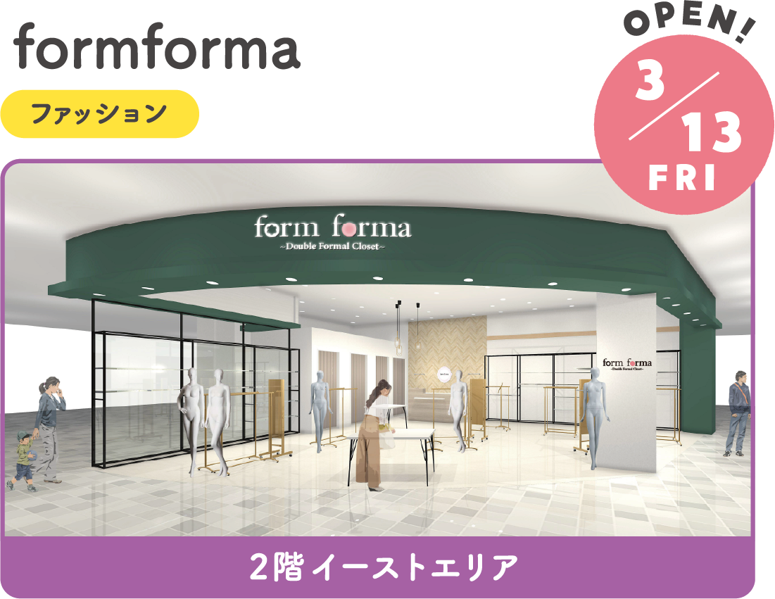 3.13FRI　NEW!　formforma